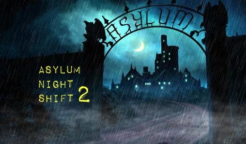 download Asylum: Night shift 2 apk